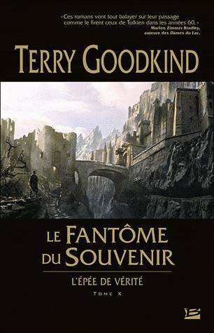 Terry Goodkind: Le fantôme du souvenir (French language, 2010, Bragelonne)