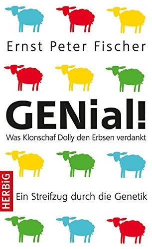 Ernst Peter Fischer: GENial! (Hardcover, german language, 2012, Herbig Verlag)
