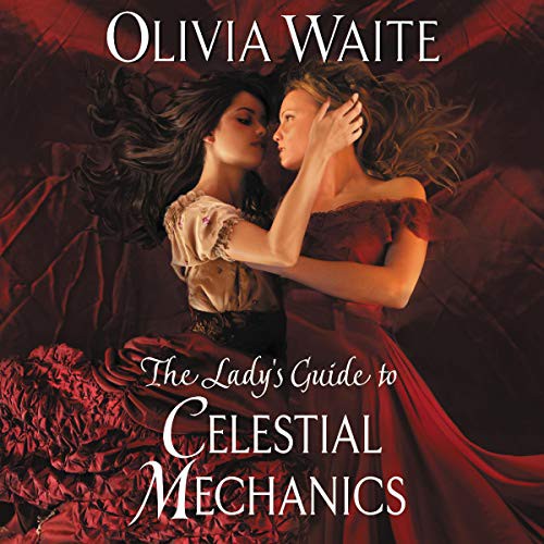 Morag Sims, Olivia Waite: The Lady's Guide to Celestial Mechanics (AudiobookFormat, 2020, Harpercollins, Blackstone Pub, HarperCollins B and Blackstone Publishing)