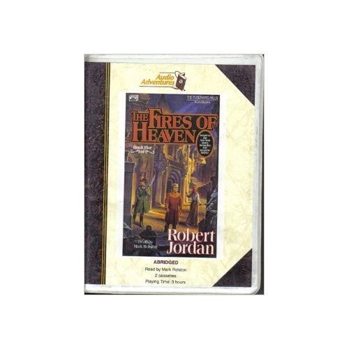 Robert Jordan: The Fires of Heaven (The Wheel of Time, Book 5) (AudiobookFormat, 1993, Publishing Mills)