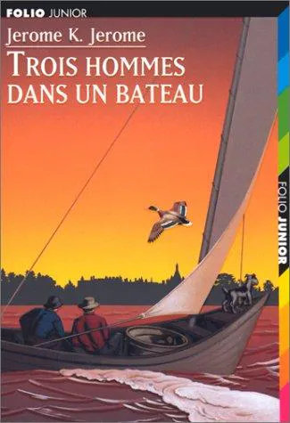 Jerome K. Jerome: Trois hommes dans un bateau (French language, 1997, Éditions Gallimard)