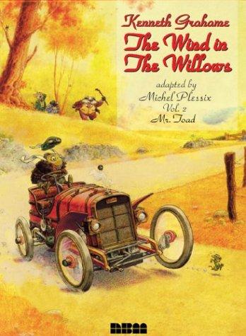 Michel Plessix, Kenneth Grahame: Wind in the Willows (Hardcover, Nantier Beall Minoustchine Publishing)