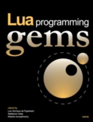 Roberto Ierusalimschy: Lua Programming Gems (2008, Lua.Org)