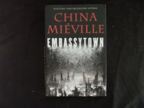 China Miéville: Embassytown (2011, Del Rey Books)