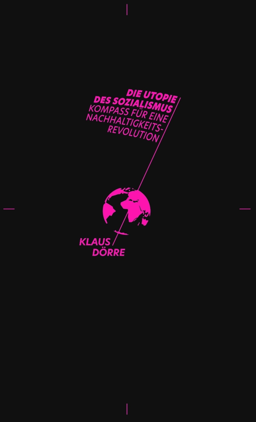Klaus Dörre: Die Utopie des Sozialismus (Paperback, Deutsch language, 2021, Matthes & Seitz Verlag)
