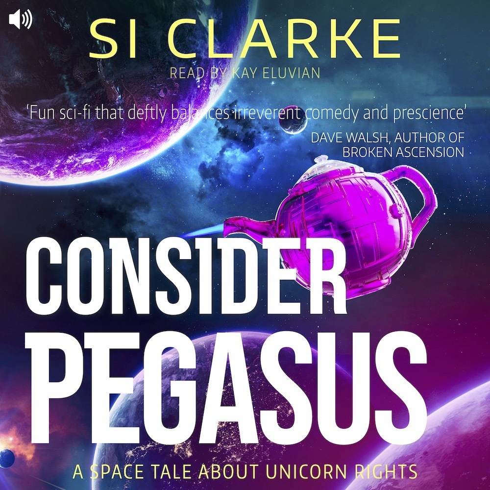 Si Clarke: Consider Pegasus (AudiobookFormat)