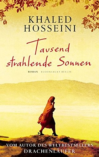 Khaled Hosseini: Tausend strahlende Sonnen (2007, Bloomsbury Berlin)