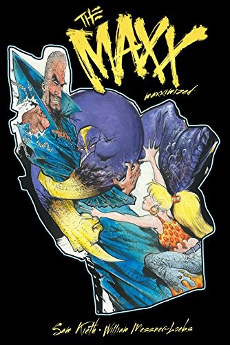 Sam Kieth, William Messner-Loebs: The Maxx (Hardcover, 2016, IDW Publishing)