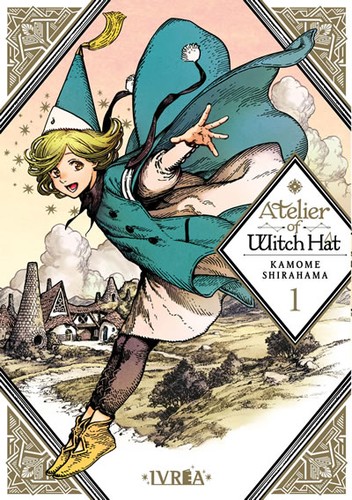 Kamome Shirahama: Atelier of Witch Hat 01 (Spanish language, 2021, Ivrea)