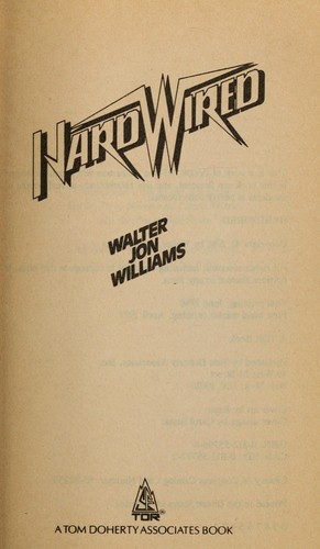 Walter Jon Williams: Hardwired (1987, T. Doherty Associates)