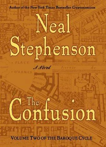 Neal Stephenson: The Confusion (2004, William Morrow)