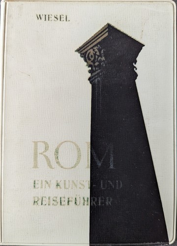 J. M. Wiesel: Rom: ein Kunst- und Reiseführer (1960, W. Kohlhammer)