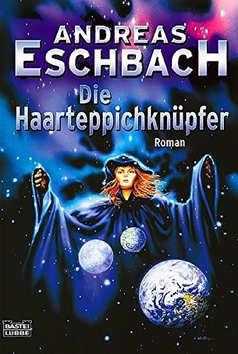 Andreas Eschbach: Die Haarteppichknüpfer (Paperback, German language, Bastei Lübbe)