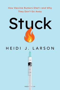 Heidi J. Larson: Stuck (Hardcover, 2020, Oxford University Press)