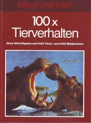 Hundert mal Tierverhalten (1980, Bibliographisches Institut Mannheim)