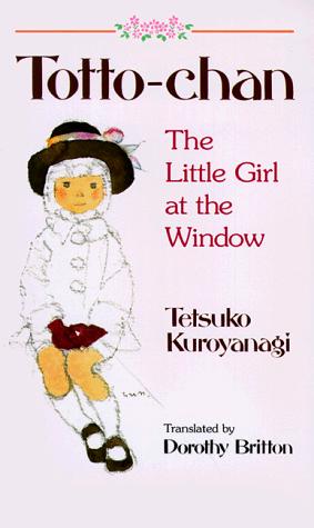 Tetsuko Kuroyanagi: Totto-Chan (1997, Kodansha International)
