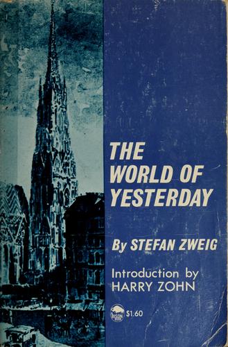 Stefan Zweig: The world of yesterday (1964, University of Nebraska Press)