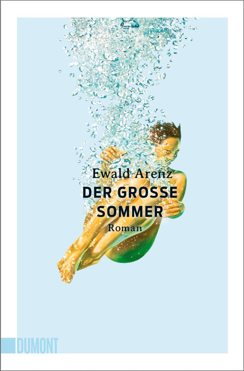 Ewald Arenz: Der große Sommer (Paperback, 2021, DuMont Buchverlag GmbH)