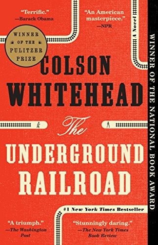 Colson Whitehead: The Underground Railroad (Paperback, 2016, Anchor)