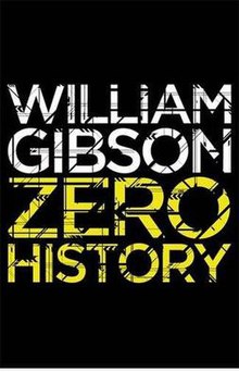 William F. Gibson: Zero History (Paperback, 2010, Viking)