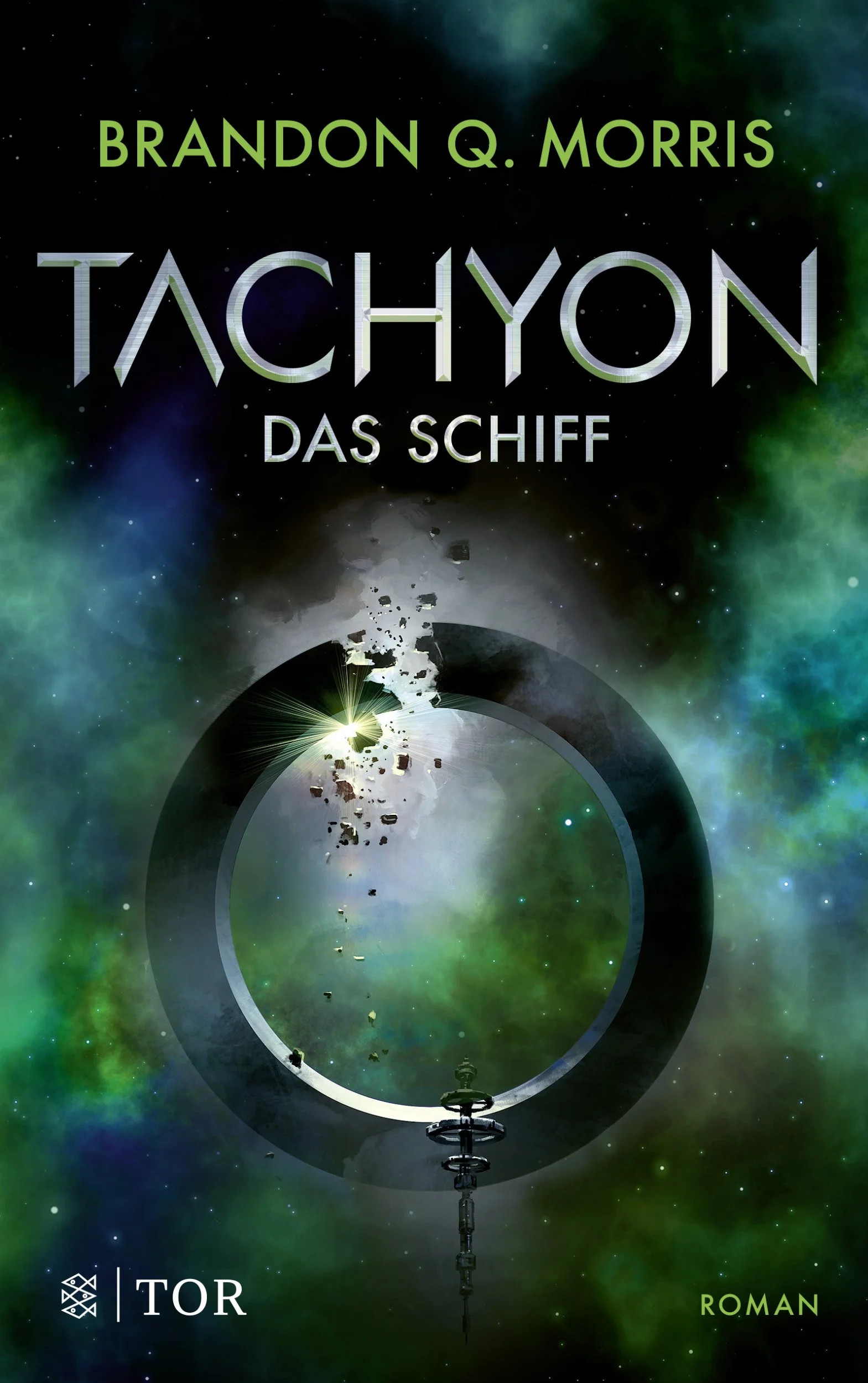 Brandon Q. Morris: Tachyon: Das Schiff (EBook, Tor)