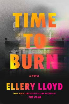 Ellery Lloyd: Time to Burn (2026, Harper)