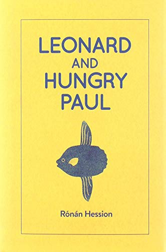 Rónán Hession: LEONARD AND HUNGRY PAUL (Hardcover, 2019, Bluemoose Books Ltd)