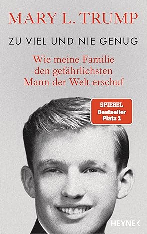 Mary L. Trump: Zuviel und nie genug (Hardcover, german language, 2020, Heyne)