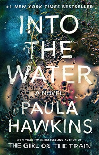 Paula Hawkins: Into the Water: A Novel (Riverhead Books)