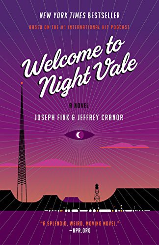 Joseph Fink, Jeffrey Cranor: Welcome to Night Vale (Paperback, Harper Perennial)