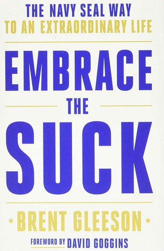 Brent Gleeson: Embrace the Suck (2020, Hachette Books)