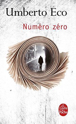 Umberto Eco, LDP: Numéro Zéro (Paperback, French language, French and European Publications Inc, LGF)