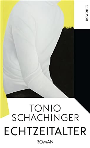 Tonio Schachinger: Echtzeitalter (Hardcover)