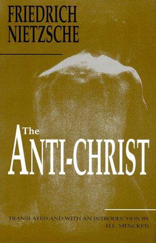 Friedrich Nietzsche: The Anti-Christ (Paperback, 1999, See Sharp Press)