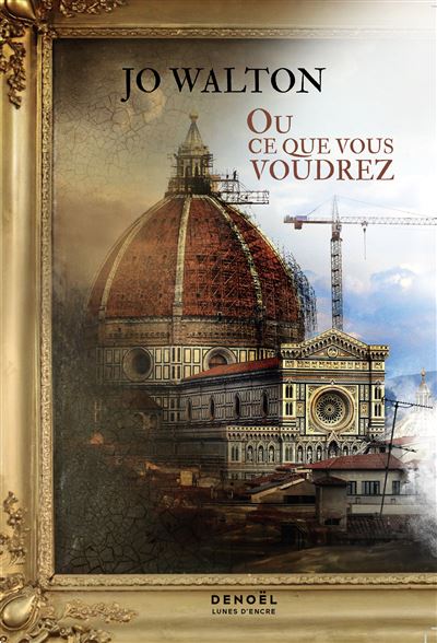 Jo Walton: Ou ce que vous voudrez (Paperback, Français language, 2022, DENOËL)
