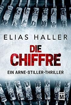 Elias Haller: Die Chiffre (EBook, Deutsch language)