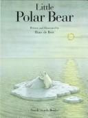 Hans De Beer: Little polar bear (1987, North-South Books)