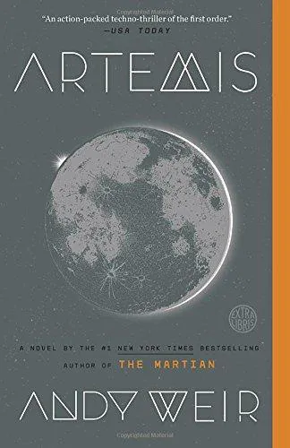 Andy Weir: Artemis (2018, Ballantine Books)