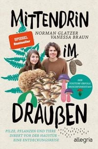 Norman Glatzer, Vanessa Braun: Mittendrin im Draußen (Deutsch language, Allegria)