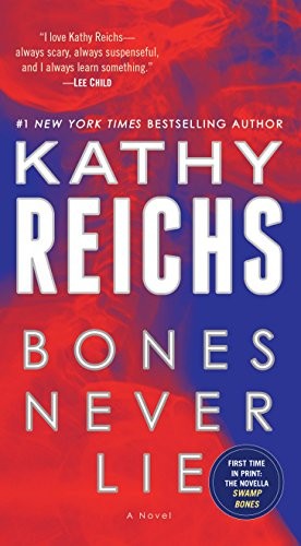 Kathy Reichs: Bones Never Lie (Paperback, 2015, Bantam)