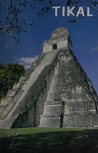 Coe, William R.: Tikal (1967)