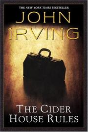 John Irving, John Irving: The Cider House Rules (Paperback, 1997, Ballantine Books)