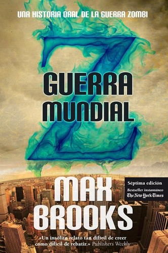 Max Brooks: Guerra Mundial Z : una historia oral de la Guerra Zombi (2009, Almuzara)