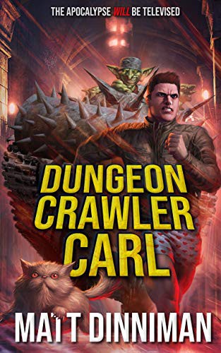 Matt Dinniman: Dungeon Crawler Carl (Paperback, 2020, Dandy House)