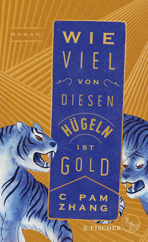 C Pam Zhang: Wie viel von diesen Hügeln ist Gold (Hardcover, 2021, S. Fischer)