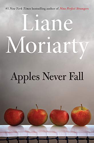 Liane Moriarty: Apples Never Fall (Hardcover, Henry Holt and Co.)