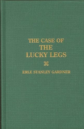 Erle Stanley Gardner: The case of the lucky legs (1976, Aeonian Press, Amereon Ltd)