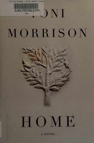 Toni Morrison: Home (2012, Knopf, Alfred A. Knopf, Alfred A. Knopf Canada)