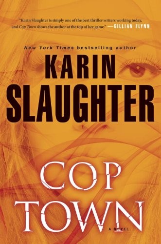 Karin Slaughter: Cop Town (Paperback, Delacorte Press)