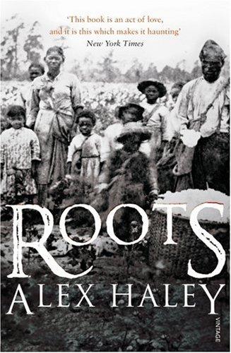 Alex Haley: Roots (Paperback, 2007, Vintage)